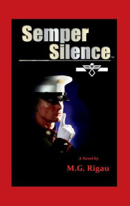 Title: Semper Silence, Author: M. G. Rigau