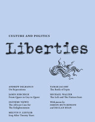 Title: Liberties Journal of Culture and Politics: Volume III, Issue 3, Author: Andrew Delbanco