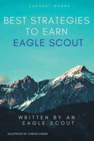 Title: Best Strategies To Earn Eagle Scout, Author: Zachary Manna