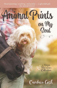 Title: Animal Prints on My Soul, Author: Candace Gish