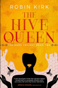 Title: The Hive Queen, Author: Robin Kirk