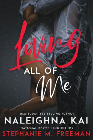 Title: Loving All of Me, Author: Stephanie M Freeman