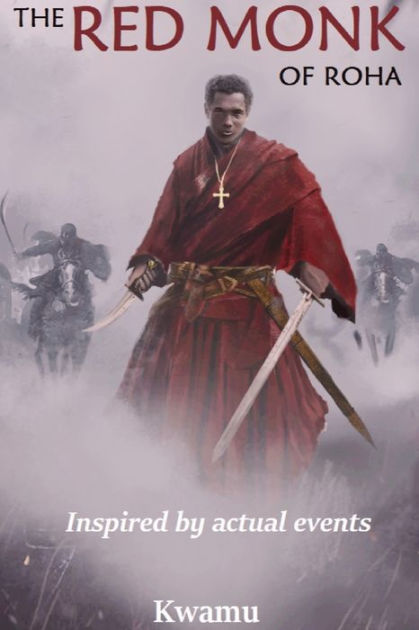 the-red-monk-of-roha-by-anthony-nana-kwamu-paperback-barnes-noble