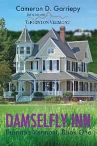 Title: Damselfly Inn, Author: Cameron D. Garriepy