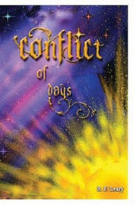 Title: Conflict of Days, Author: R F Leary
