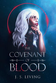 Title: The Covenant of Blood, Author: J S Living