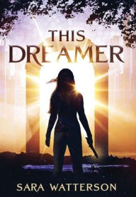 Title: This Dreamer, Author: Sara Watterson