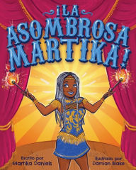 Title: Í LA ASOMBROSA MARTIKA!, Author: Martika Daniels