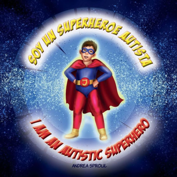 Soy un Superheroe Autista / I am an Autistic Superhero