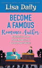 Become a Famous Romance Author: PR Secrets to Get Tons of Book Reviews & Free Romance Novel Publicity