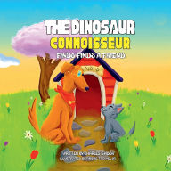 Title: The Dinosaur Connoisseur: Findo Finds a Friend, Author: Charles Shook