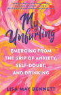 My Unfurling: Emerging from the Grip of Anxiety, Self-Doubt, and Drinking