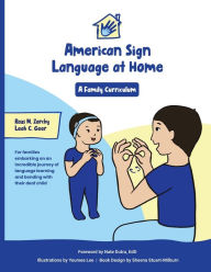 Title: American Sign Language at Home: A Family Curriculum, Author: Razi Zarchy