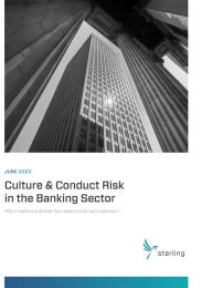 Title: Starling Compendium 2023: Culture & Conduct Risk in the Banking Sector: Why It Matters and What the Industry Is Doing to Address It, Author: Stephen Scott