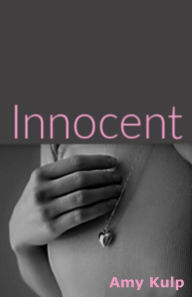 Title: Innocent, Author: Amy Kulp