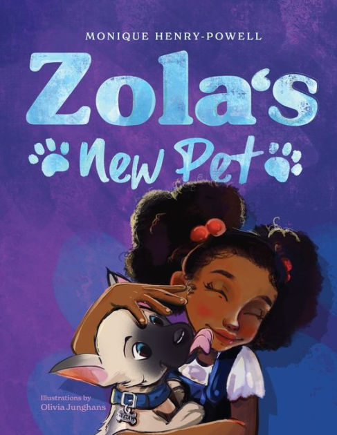 Zola s New Pet by Monique Henry Powell Olivia Junghans Paperback