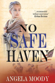 Title: No Safe Haven, Author: Angela Moody
