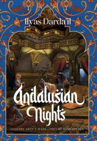 Title: Andalusian Nights, Author: Ilyas Darda'il