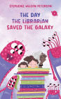 The Day the Librarian Saved the Galaxy