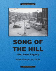 Title: Song of The Hill: Life, Love, Legacy, Author: Ralph Proctor