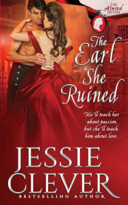 Title: The Earl She Ruined, Author: Jessie Clever