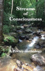 Streams of Consciousness: A Poetry Anthology