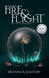 Title: Fire & Flight, Author: Brianna R Shaffery