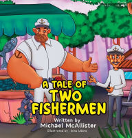 Title: A Tale of Two Fishermen, Author: Michael McAllister