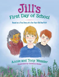 Title: Jill's First Day of School, Author: Annie Wessler