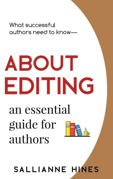 About Editing: an essential guide for authors