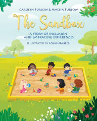 Title: The Sandbox A Story of Inclusion and Embracing Differences, Author: Carolyn Furlow