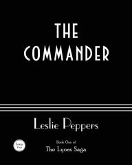 Title: The Commander, Author: Leslie Peppers