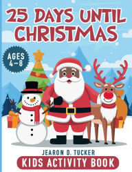 Title: 25 days until christmas *christmas activity book, Author: Jearon Tucker