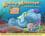 Title: Kobee Manatee Heading Home to Florida (Second Edition), Author: Robert Scott Thayer