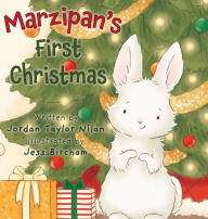 Title: Marzipan's First Christmas, Author: Jordan Taylor Nilan