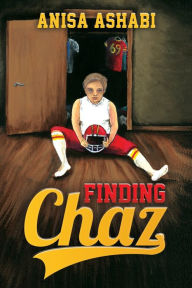 Title: Finding Chaz, Author: Anisa Ashabi