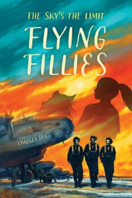 Title: Flying Fillies: The Sky's the Limit, Author: Christy Hui