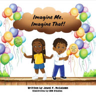 Title: Imagine Me, Imagine That, Author: McColumn