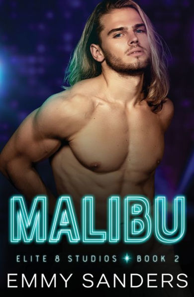 Malibu (Elite 8 Studios Book 2)