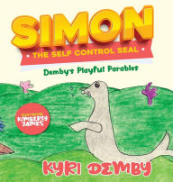 Title: Simon the Self Control Seal, Author: Kyri Demby