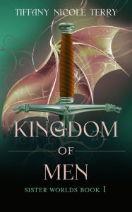 Title: Kingdom of Men, Author: Tiffany Nicole Terry