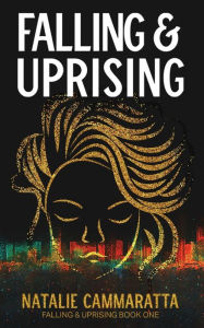 Title: Falling & Uprising, Author: Natalie Cammaratta