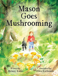 Title: Mason Goes Mushrooming, Author: Ellen Korbonski