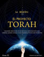 La Misión: El Proyecto Torah