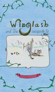 Title: Winglash and the Escapade to Ier, Author: Grace Hall
