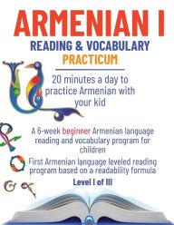 Title: Armenian I: 20 minutes a day to practice Armenian with your kid, Author: La Digital Publications