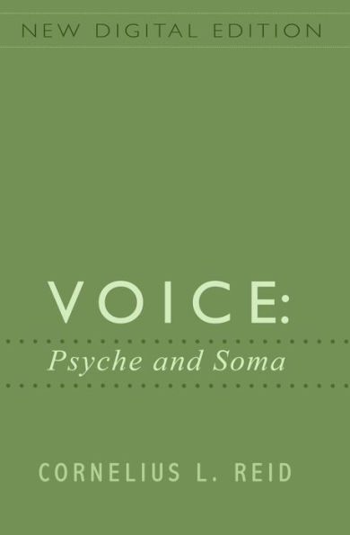 Voice: Psyche and Soma