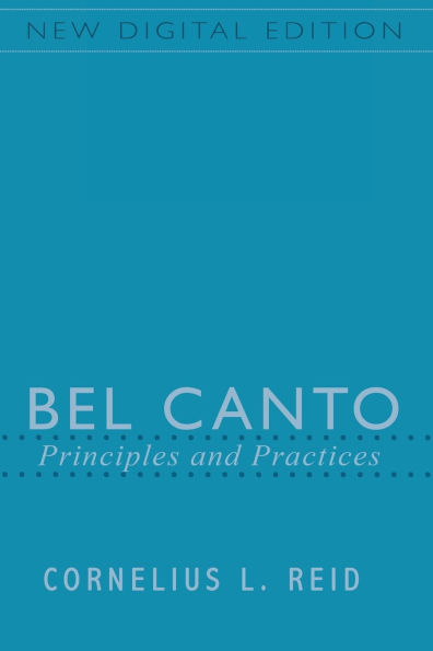 Bel Canto: Principles and Practices