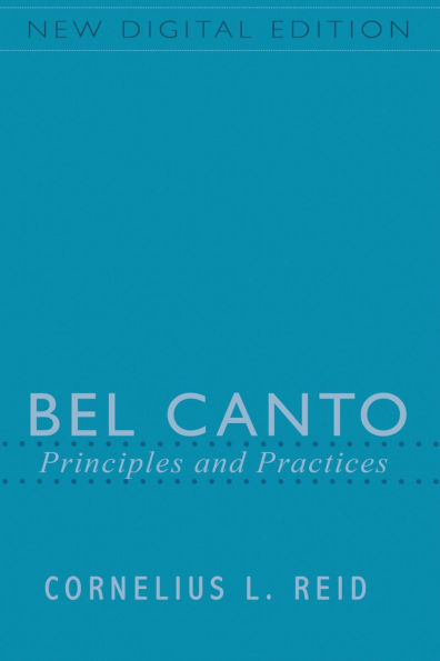 Bel Canto: Principles and Practices