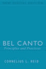 Bel Canto: Principles and Practices